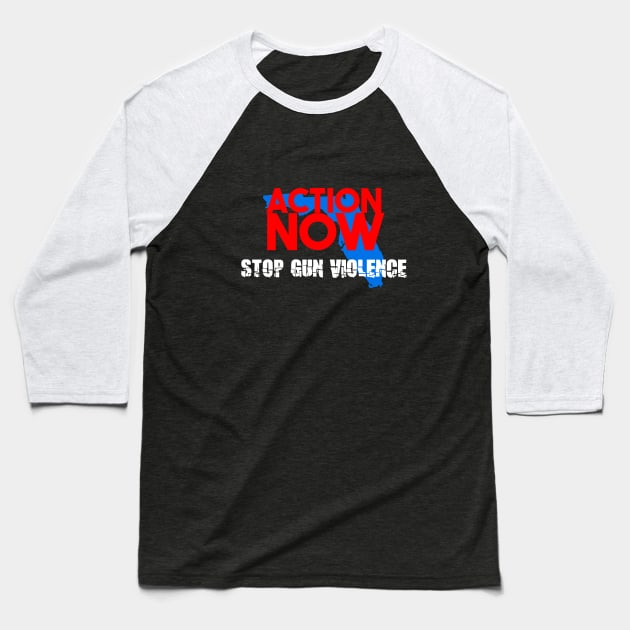 Action Now Stop Gun Violence Baseball T-Shirt by lisalizarb